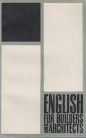 Книга "Englash for builders and architects" Д. Булак, А. Бурлак, Е. Реголянт Москва 1968 Мягкая обл.